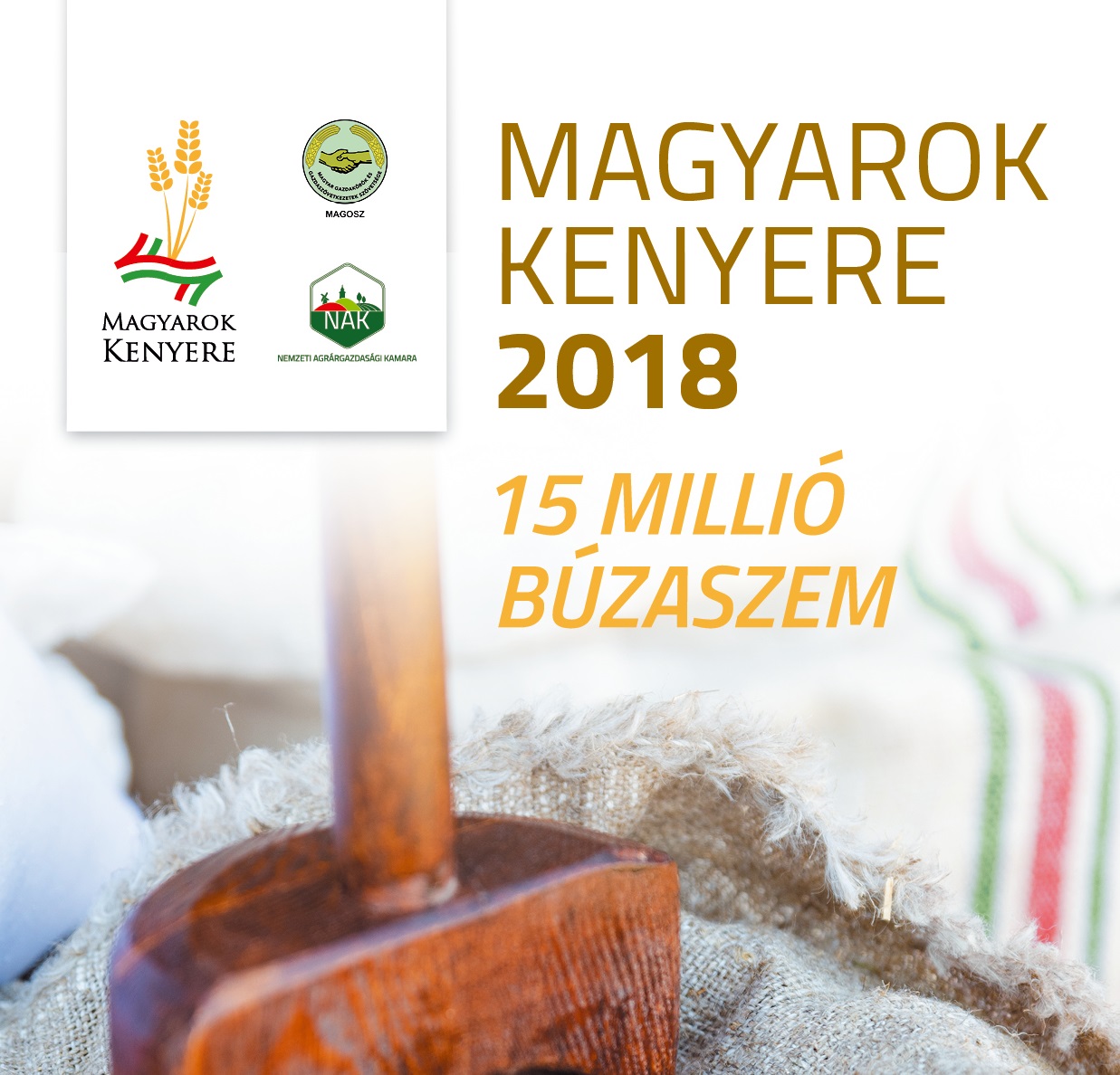 Magyarok Kenyere - 15 millió búzaszem, 2018
