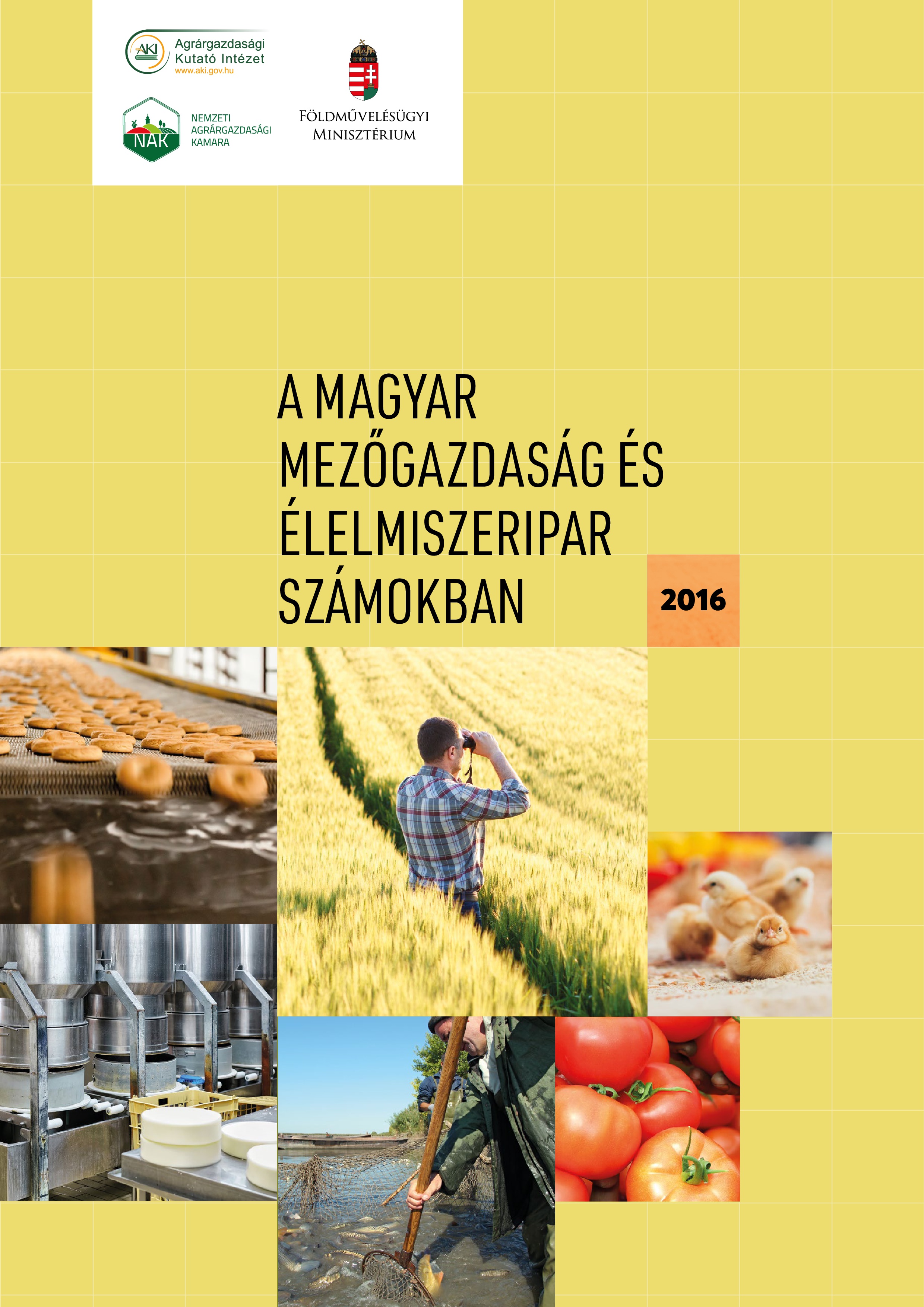 A Magyar Mezőgazdaság és Élelmiszeripar számokban, 2016